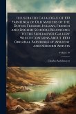 Illustrated Catalogue of 100 Paintings of Old Masters of the Dutch, Flemish, Italian, French and English Schools Belonging to the Sedelmeyer Gallery Which Contains About 1000 Original Paintings of Ancient and Modern Artists Illustrated Catalogue of 100 Paintings of Old Masters of the Dutch, Flemish, Italian, French and English Schools Belonging to the Sedelmeyer Gallery Which Contains About 1000 Original Paintings of Ancient and Modern Artists