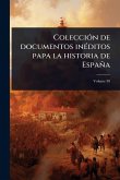 ColecciÃ3n de documentos inÃ(c)ditos papa la historia de España