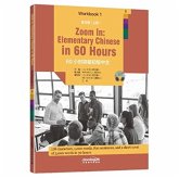 Zoom in: Elementary Chinese in 60 Hours - Workbook 1