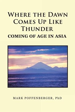 Cover Where the Dawn Comes Up Like Thunder Coming Of Age in Asia