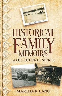 Historical Family Memoirs - Lang, Martha R.