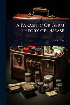 Cover A Parasitic Or Germ Theory of Disease