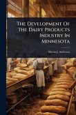 The Development Of The Dairy Products Industry In Minnesota