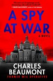 A Spy at War A Spy at War