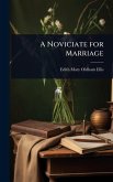 A Noviciate for Marriage