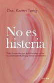 No es histeria No es histeria