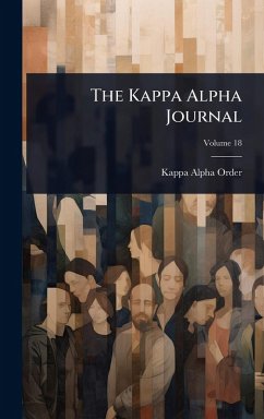 The Kappa Alpha Journal - Order, Kappa Alpha The Kappa Alpha Journal - Order, Kappa Alpha