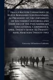 Inauguration Ceremonies of Rufus Bernhard von KleinSmid, as President of the University of Southern California and Exercises of the Pan-American Educational Conference, April Twenty-seven to Twenty-nine, Nineteen Twenty-two