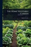 The Home Vegetable Garden