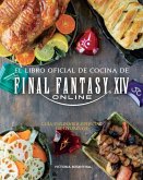 EL LIBRO DE COCINA DE FINAL FANTASY XIV ONLINE EL LIBRO DE COCINA DE FINAL FANTASY XIV ONLINE