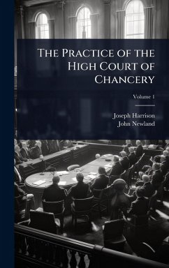 Cover The Practice of the High Court of Chancery