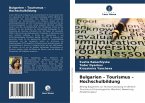 Bulgarien - Tourismus - Hochschulbildung Bulgarien - Tourismus - Hochschulbildung