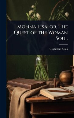 Cover Monna Lisa; or, The Quest of the Woman Soul