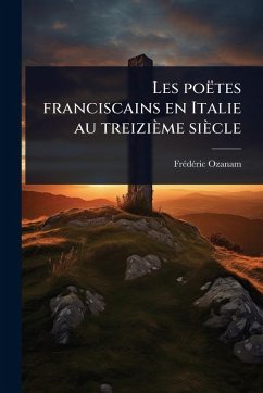 Cover Les poëtes franciscains en Italie au treizième siècle