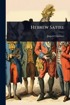 Hebrew Satire - Chotzner, Jospeh Hebrew Satire - Chotzner, Jospeh