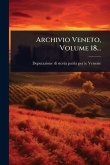 Archivio Veneto, Volume 18...