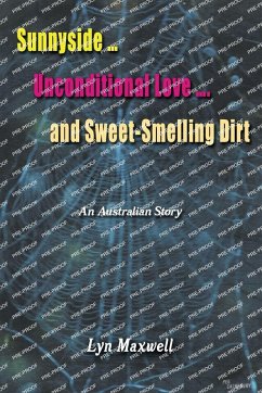 Sunnyside ... Unconditional Love .... And Sweet-Smelling Dirt - Maxwell, Lyn
