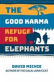 The Good Karma Refuge for Elephants The Good Karma Refuge for Elephants