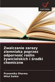 Zwalczanie zarazy ziemniaka poprzez odporno¿¿ ro¿lin ¿ywicielskich i ¿rodki chemiczne