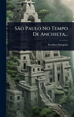 Cover SÃ£o Paulo No Tempo De Anchieta...