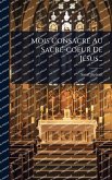 Mois ConsacrÃ(c) Au SacrÃ(c)-coeur De JÃ(c)sus...