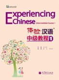 Experiencing Chinese: Intermediate Course vol.1 Experiencing Chinese: Intermediate Course vol.1