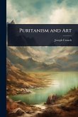Puritanism and Art Puritanism and Art