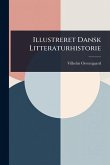 Illustreret Dansk Litteraturhistorie Illustreret Dansk Litteraturhistorie