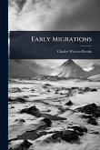 Early Migrations Early Migrations