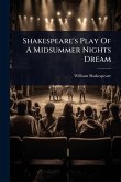 Shakespeare's Play Of A Midsummer Nights Dream