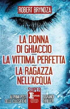 La donna di ghiaccio-La vittima perfetta-La ragazza nell'acqua - Bryndza, Robert
