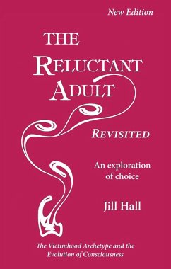 The Reluctant Adult - Revisited - Hall, Jill