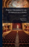 Poesie Drammatiche Di Apostolo Zeno Poesie Drammatiche Di Apostolo Zeno