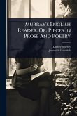 Murray's English Reader, Or, Pieces In Prose And Poetry