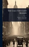 The Gals They Left Behind The Gals They Left Behind