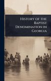 History of the Baptist Denomination in Georgia History of the Baptist Denomination in Georgia