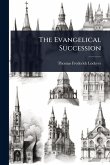 The Evangelical Succession The Evangelical Succession