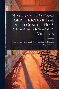 Cover History and By-Laws of Richmond Royal Arch Chapter No. 3, A.F. & A.M., Richmond, Virginia