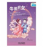 The Cowherd and the Weaver Girl - Rainbow Bridge Graded Chinese Reader, Level 2: 500 Vocabulary Words The Cowherd and the Weaver Girl - Rainbow Bridge Graded Chinese Reader, Level 2: 500 Vocabulary Words