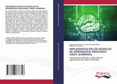 IMPLEMENTACIÓN DE MODELOS DE APRENDIZAJE PROFUNDO (DEEP LEARNING) IMPLEMENTACIÓN DE MODELOS DE APRENDIZAJE PROFUNDO (DEEP LEARNING)