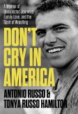 Don't Cry in America
