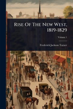 Cover Rise Of The New West, 1819-1829