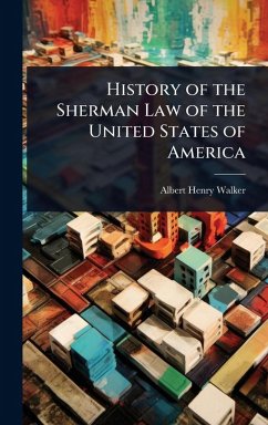 Cover History of the Sherman Law of the United States of America