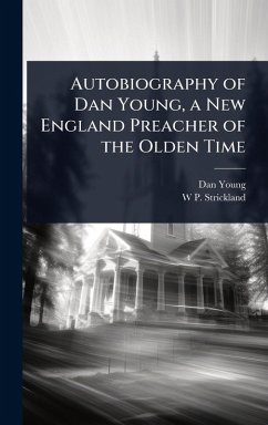 Cover Autobiography of Dan Young, a New England Preacher of the Olden Time