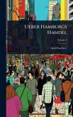 Ueber Hamburgs Handel