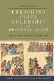 Preaching Pious Rulership in Medieval Islam Preaching Pious Rulership in Medieval Islam