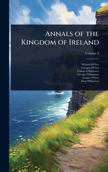 Annals of the Kingdom of Ireland Annals of the Kingdom of Ireland