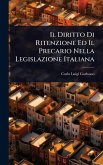 Il Diritto Di Ritenzione Ed Il Precario Nella Legislazione Italiana Il Diritto Di Ritenzione Ed Il Precario Nella Legislazione Italiana