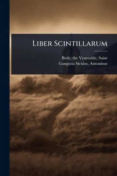 Liber Scintillarum - Antoninus, Gangutia Siculus