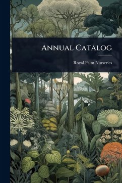 Annual Catalog - Nurseries, Royal Palm